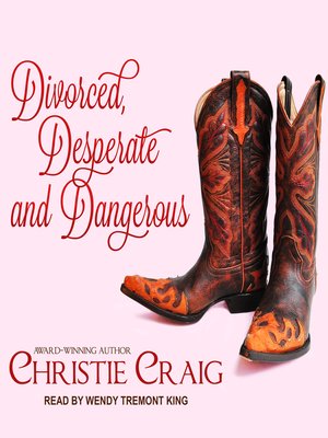 Divorced, Desperate and Dangerous - Audiobook
